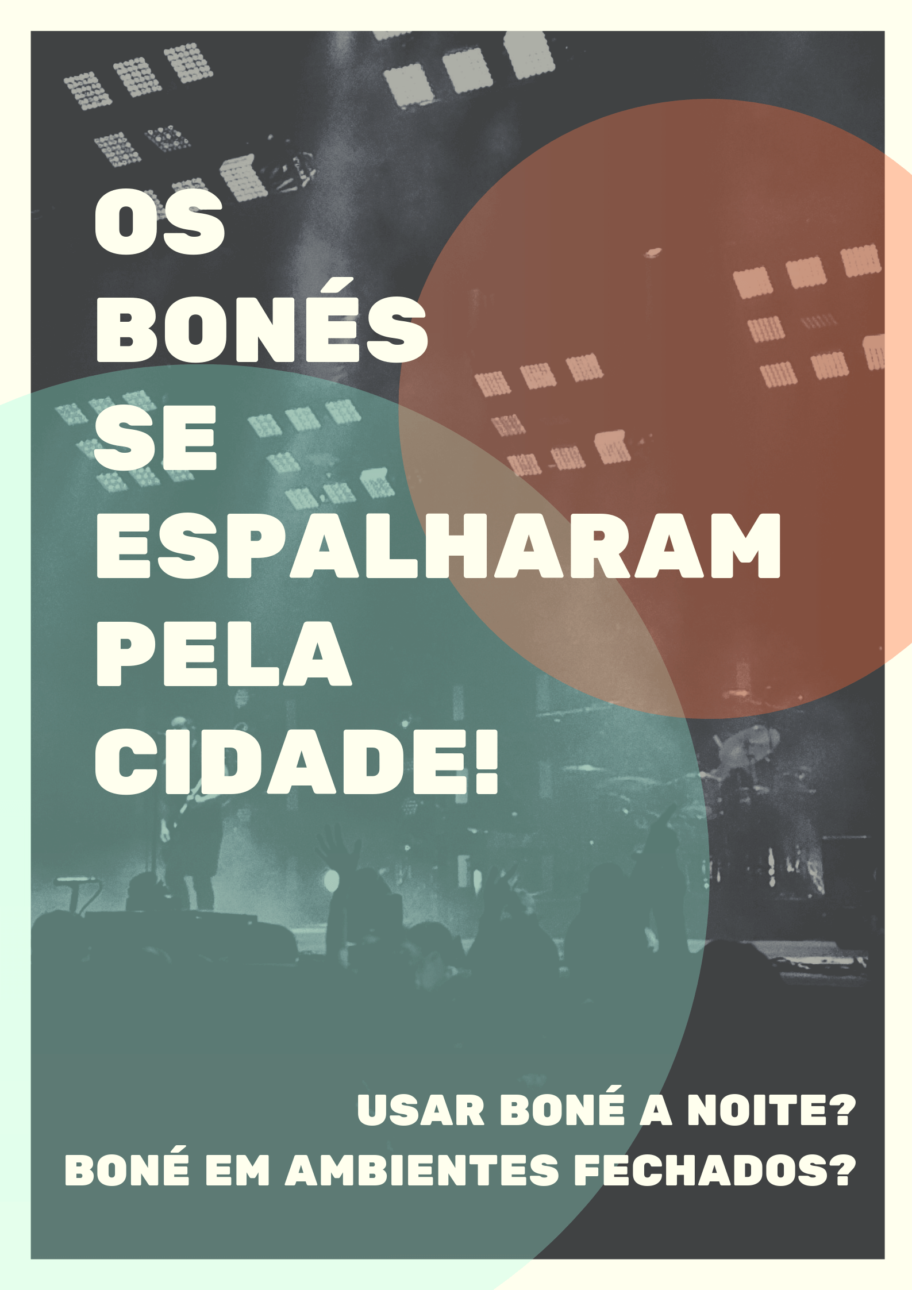 Os bonés se espalharam pela cidade
